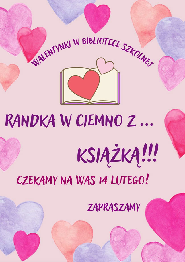 Plakat - różowe tło, fioletowe napisy, grafika: książka, ma której jest czerwone i różowe serduszko; liliowe, amarantowe i pomarańczowe serduszka.